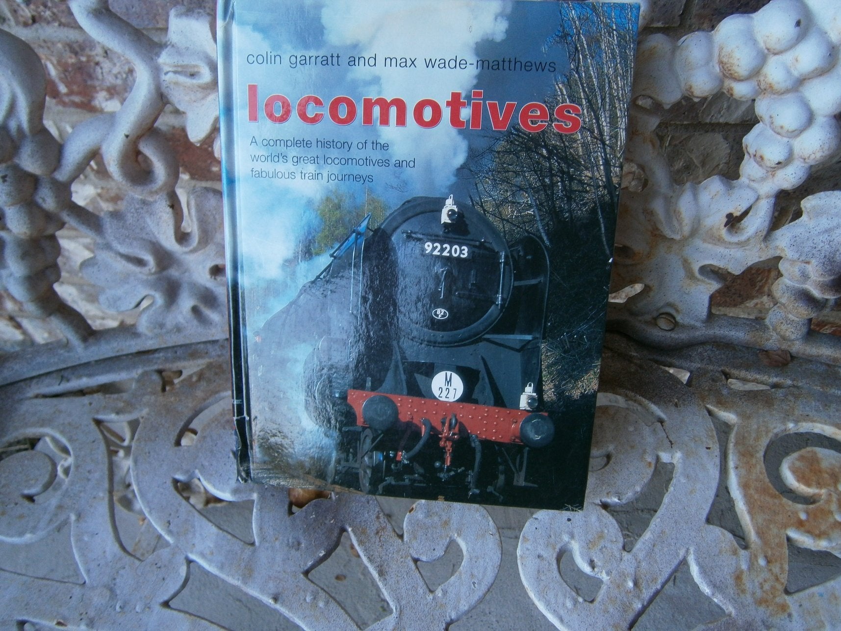 The Illustrated Book of Steam and Rail: A Complete History of the World's Great Locomotives and Fabulous Train Jouneys: A Complete History of the World's Great Locomotives and Fabulous Train Journeys Leisure, Home & Garden