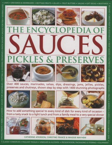 The Encyclopedia of Sauces, Pickles And Preserves book