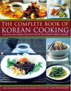 The Complete Book of Korean Cooking: Discover the Unique Tastes of One of the World's Great Cuisines Leisure, Home & Garden