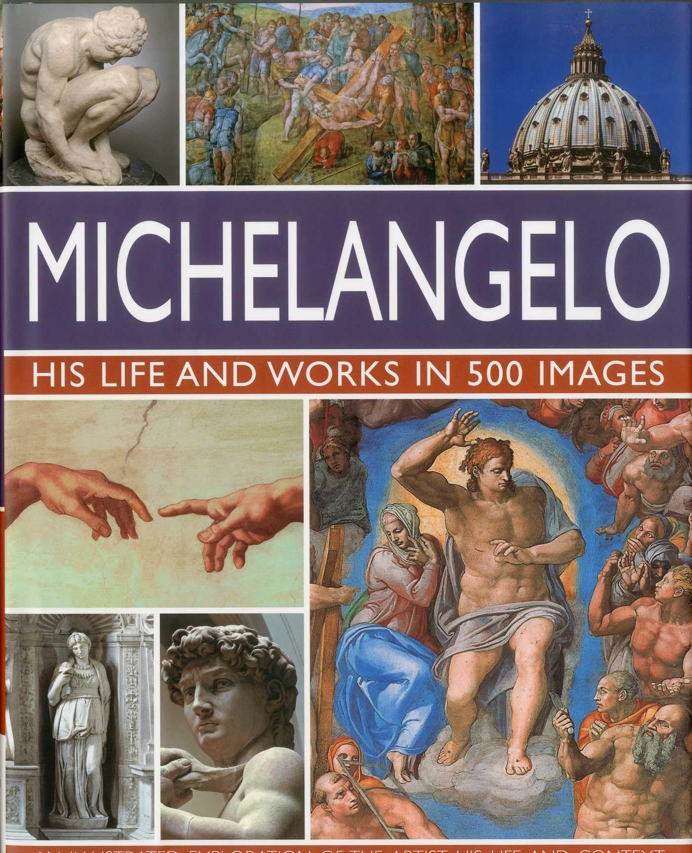 Michelangelo: His Life and Works in 500 Images: His Life and Works in 500 Images (Great Artists) Film, Art & Culture