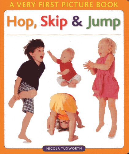 Hop, Skip & Jump (Very First Picture Books) Non-fiction