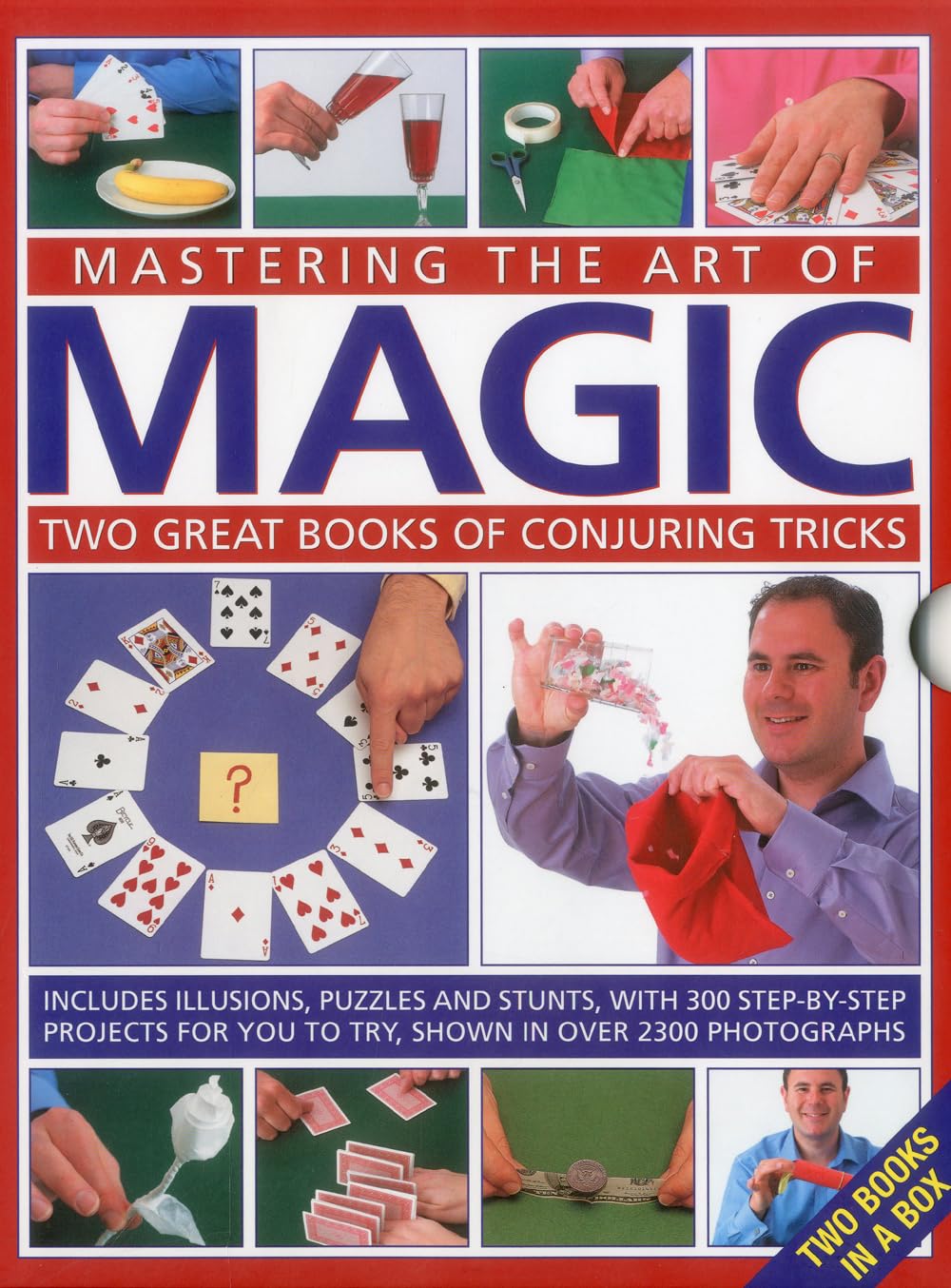 Mastering the Art of Magic: Two Great Books of Conjuring Tricks: Two Great Books of Conjuring Tricks : Includes Illusions, Puzzles and Stunts with 300 ... You to Try, Shown in Over 2300 Photographs Film, Art & Culture