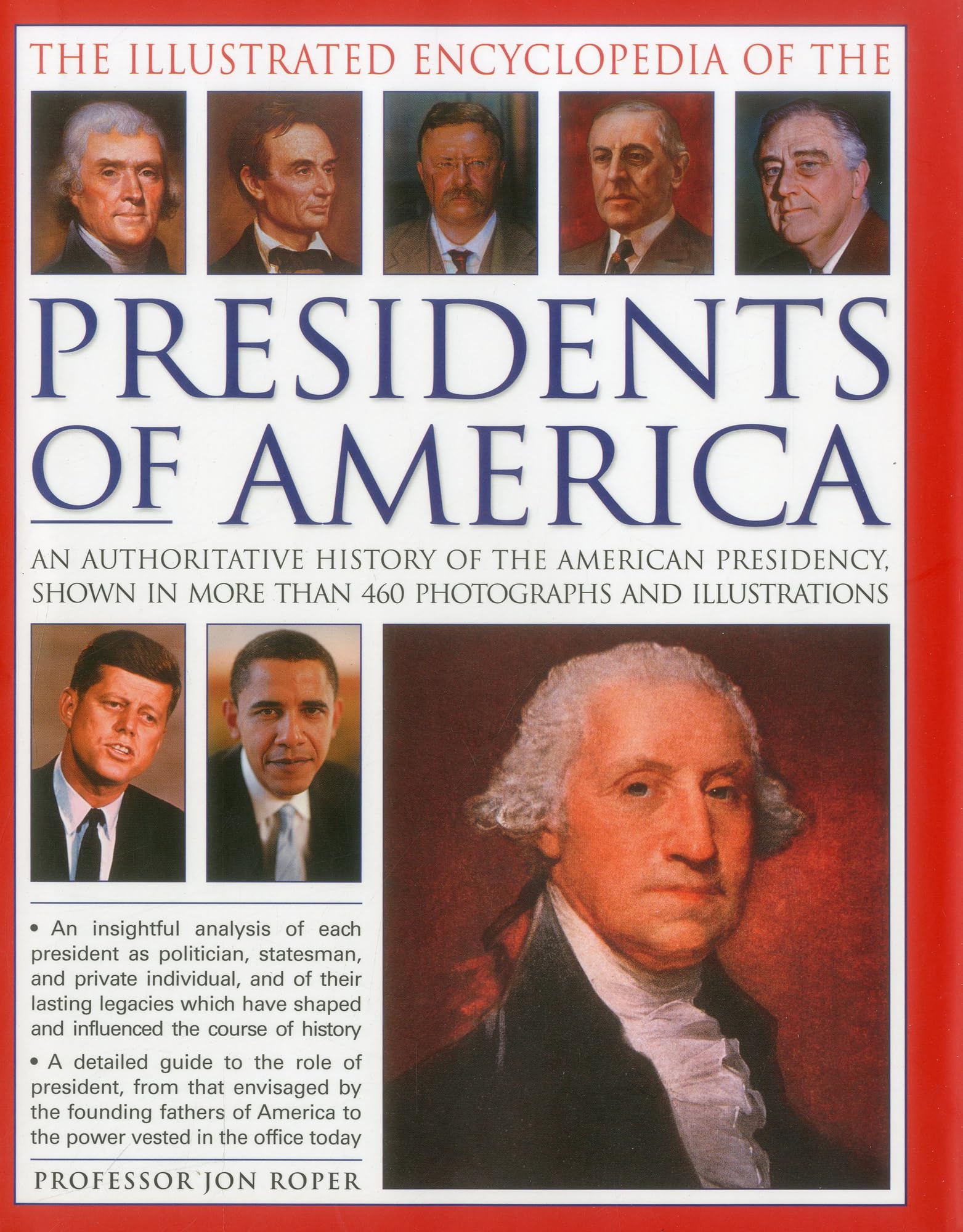 The Illustrated Encyclopedia of the Presidents of America: An Authoritative History of the American Presidency, Shown in More Than 460 Photographs and Illustrations Biographies & Memoirs Audio Books