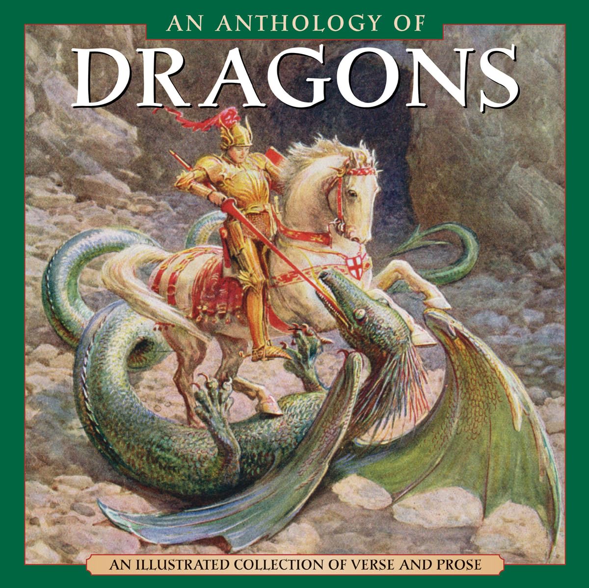 An Anthology of Dragons: An Illustrated Collection of Verse and Prose Poetry