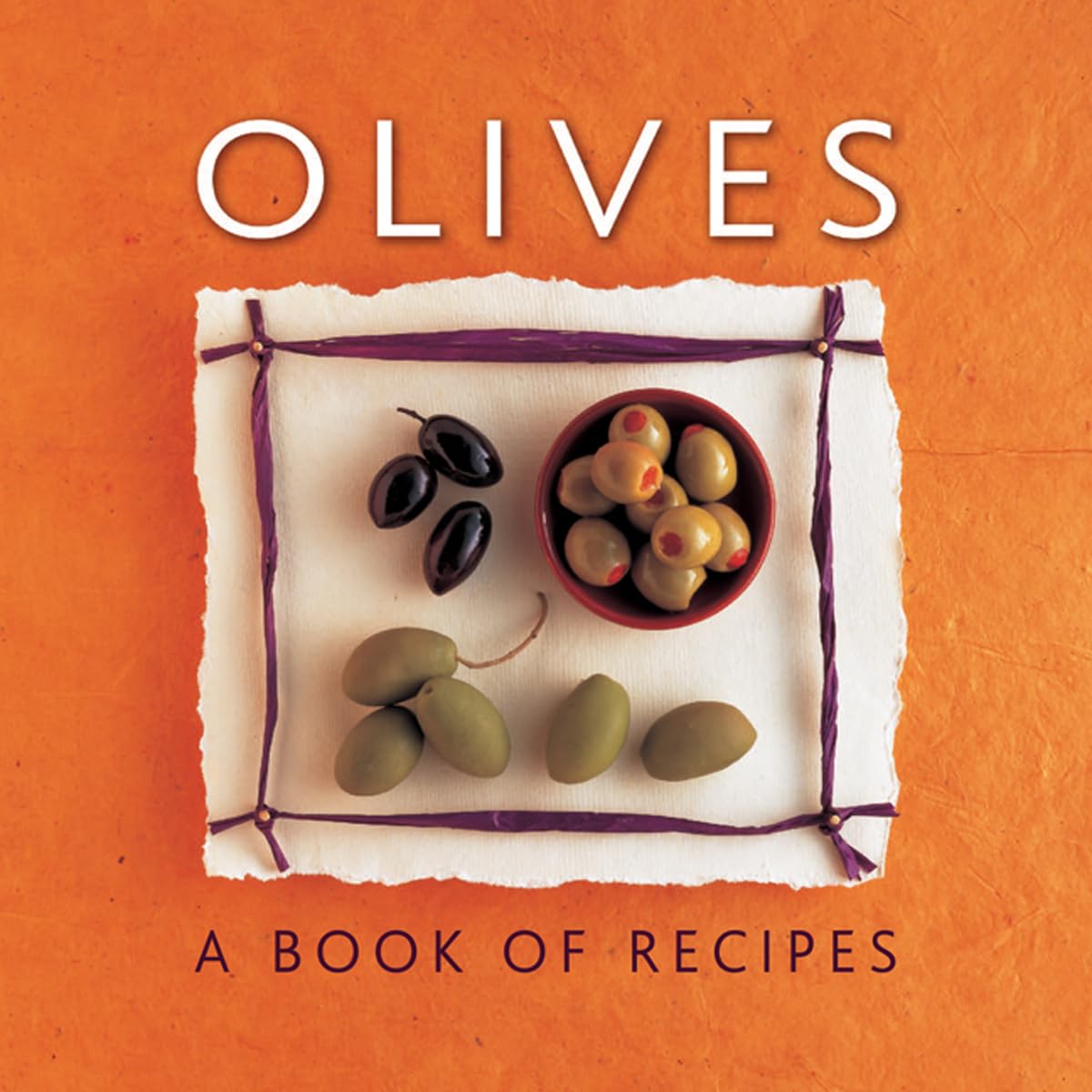 Olives: A Book of Recipes Leisure, Home & Garden