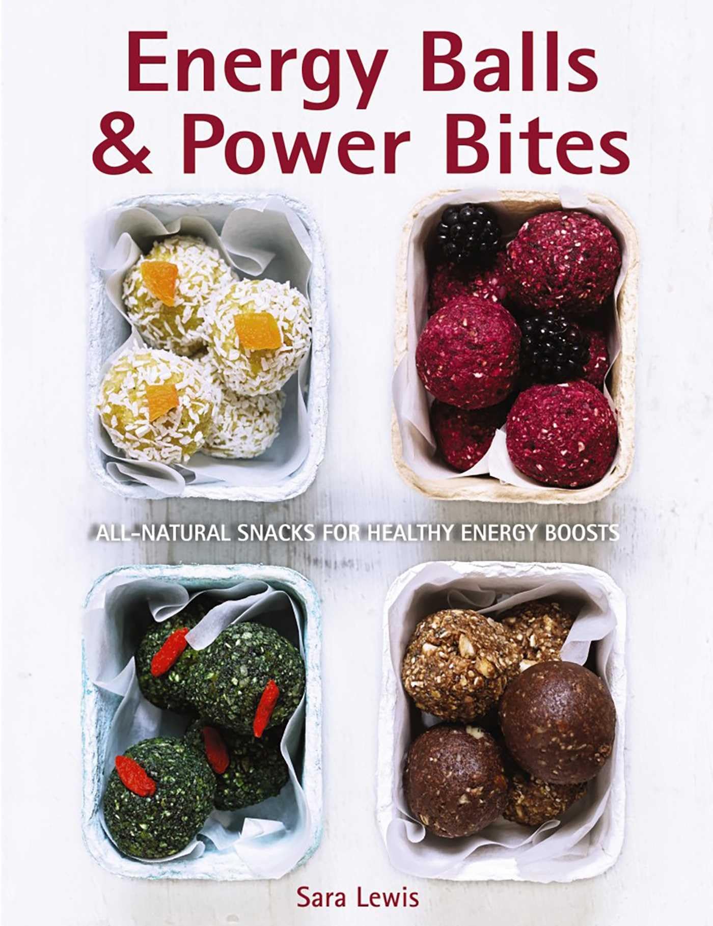 Energy Balls & Power Bites: All-natural snacks for healthy energy boosts Leisure, Home & Garden