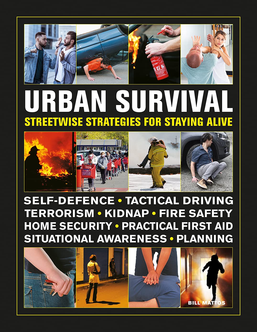 Urban Survival: Streetwise Strategies for Staying Alive Self-help