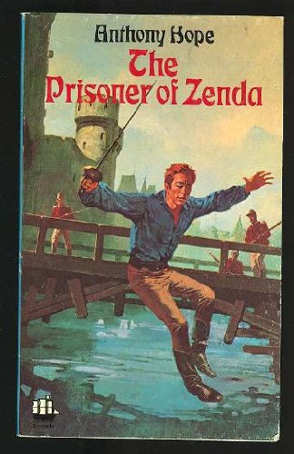 The Prisoner of Zenda (Ruritania, Band 1) Classics