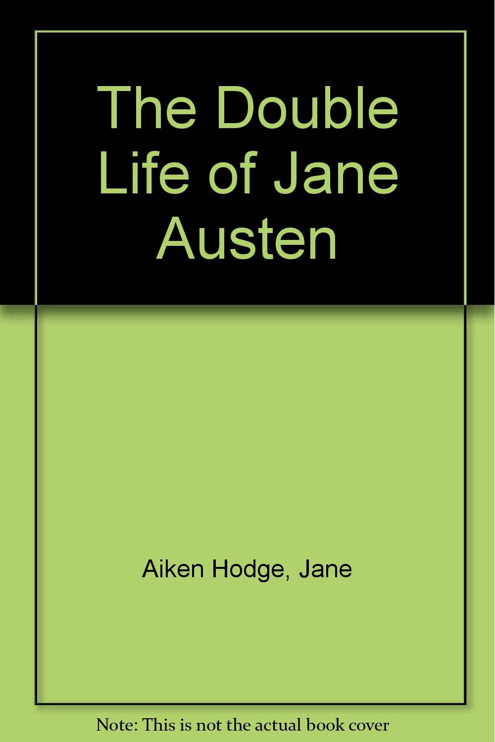 The Double Life of Jane Austen Contemporary literature