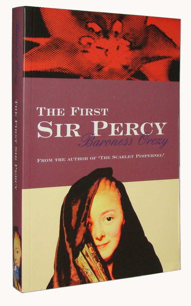 The First Sir Percy (Scarlet Pimpernel, Band 7) Contemporary literature