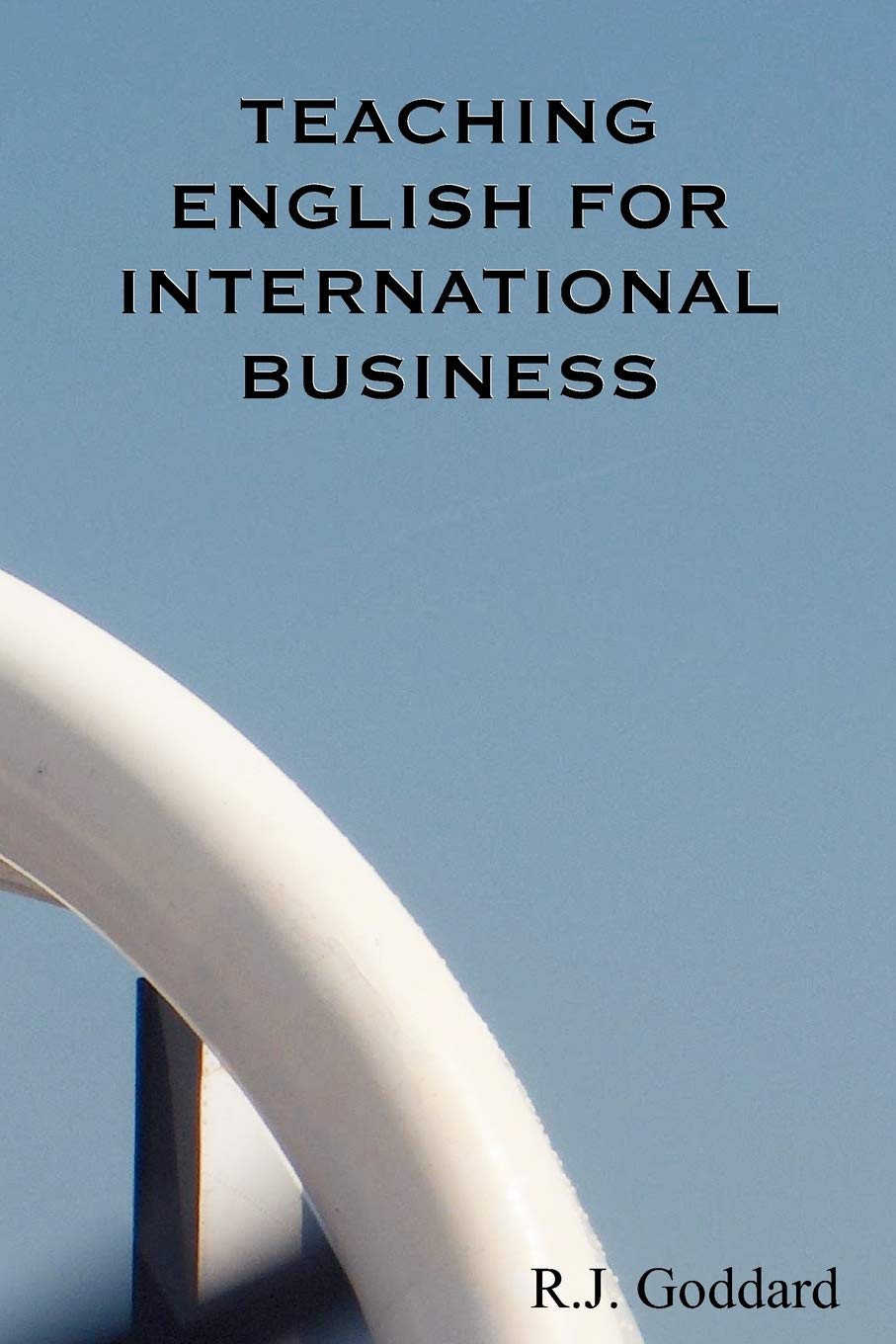 Goddard, R: TEACHING ENGLISH FOR INTL BUSI Foreign Languages ​​& Dictionaries
