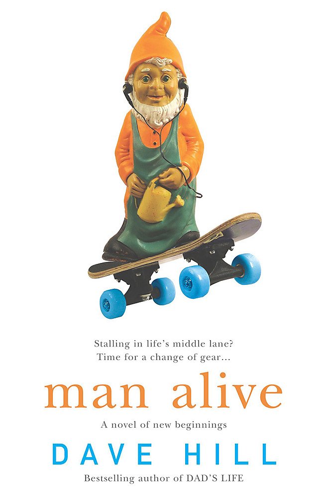 Man Alive: A blisteringly funny novel of family and parenting Contemporary literature