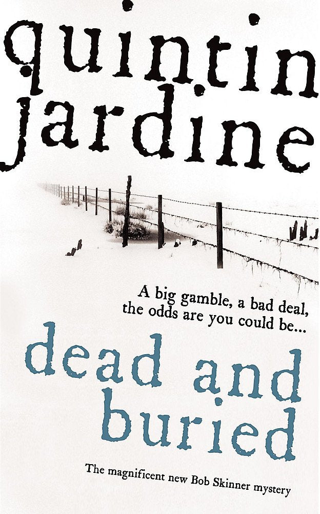 Dead and Buried: A gritty Edinburgh mystery full of murder and intrigue (A Bob Skinner Mystery) Contemporary literature
