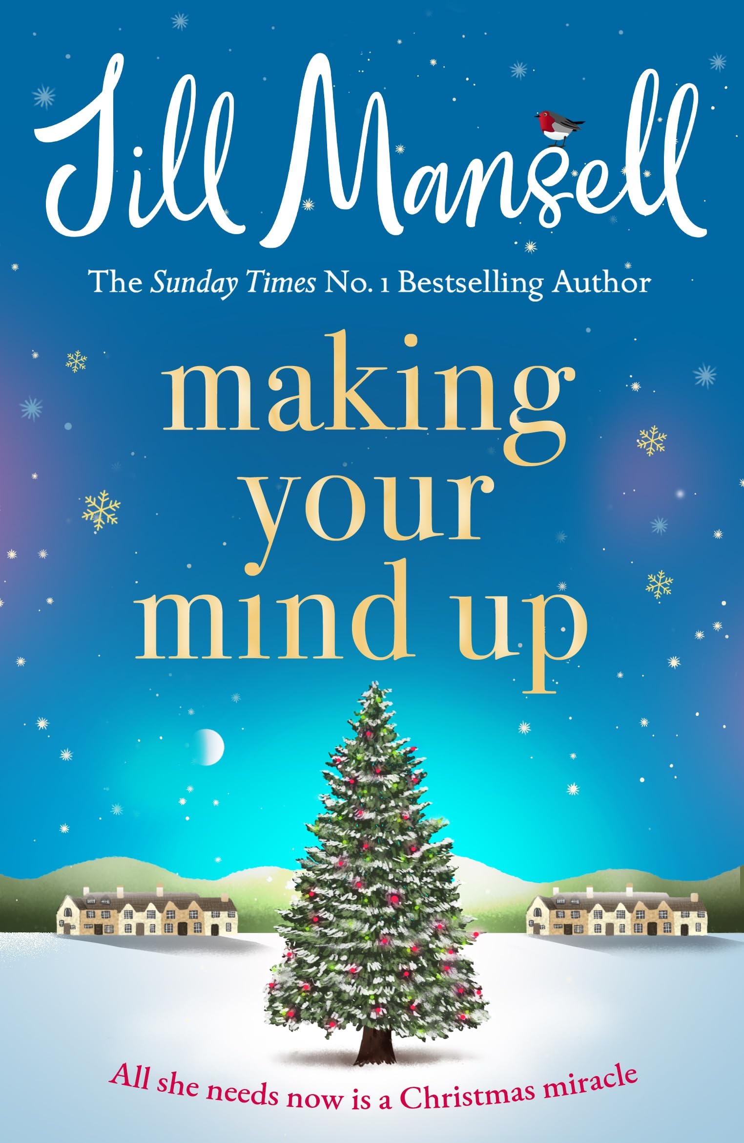 Making Your Mind Up: A heart-warming romantic bestseller - the perfect Christmas read Contemporary literature