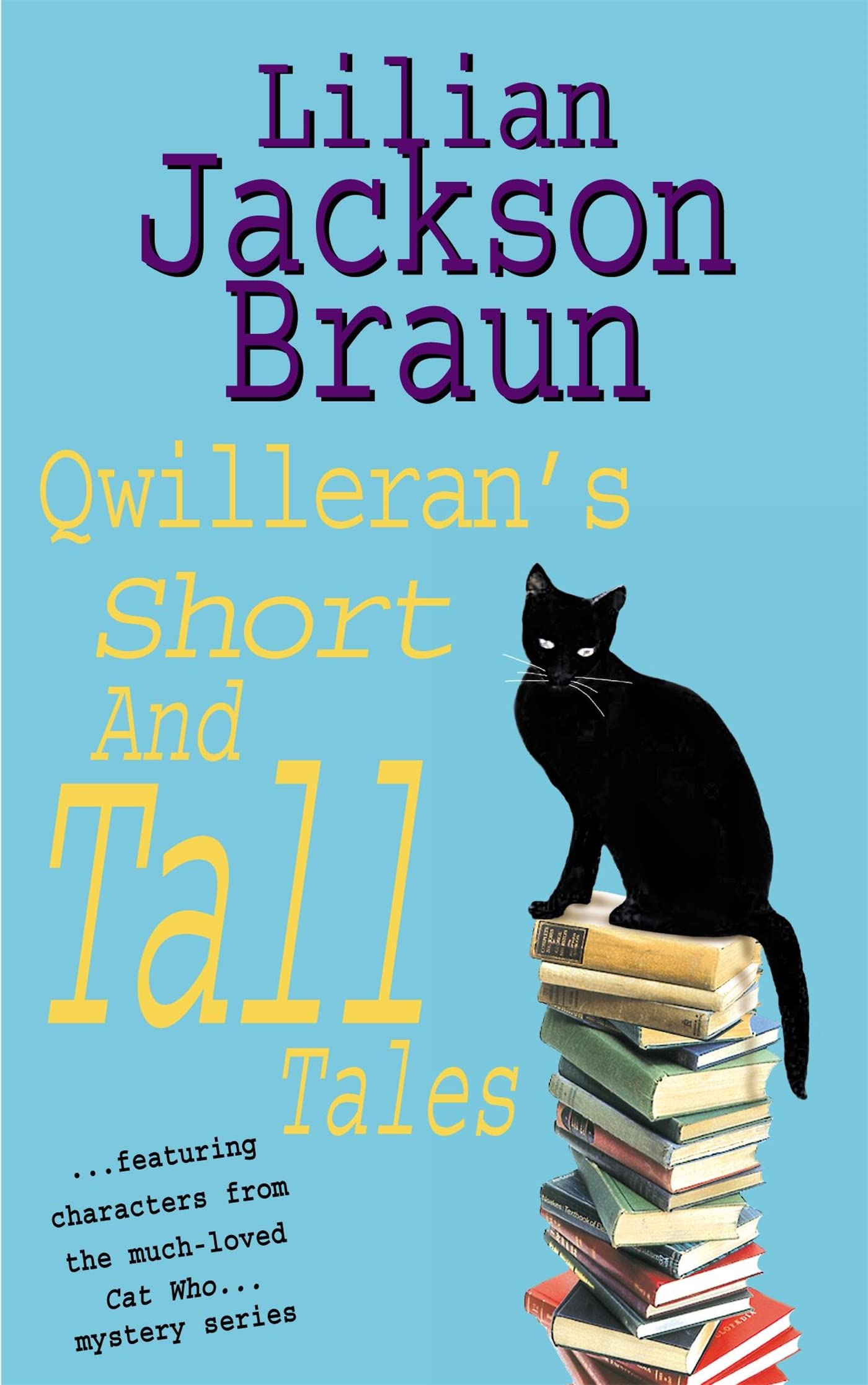 Qwilleran's Short and Tall Tales Essays & Short Stories