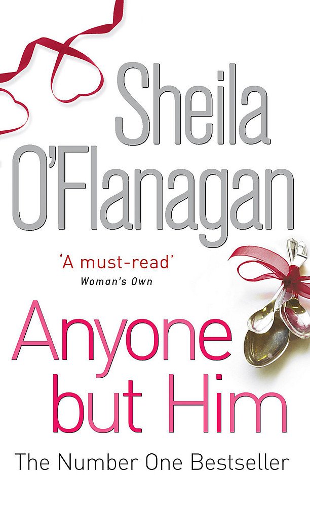 Anyone but Him: A touching story about love, heartache and family ties Contemporary literature