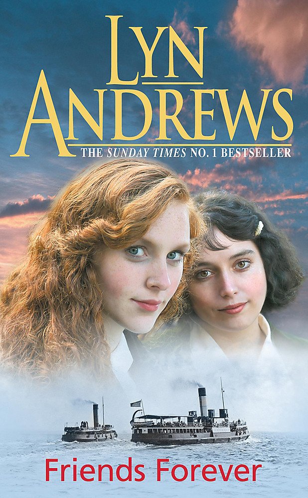 Friends Forever: A heart-warming saga of the power of friendship Contemporary literature Books