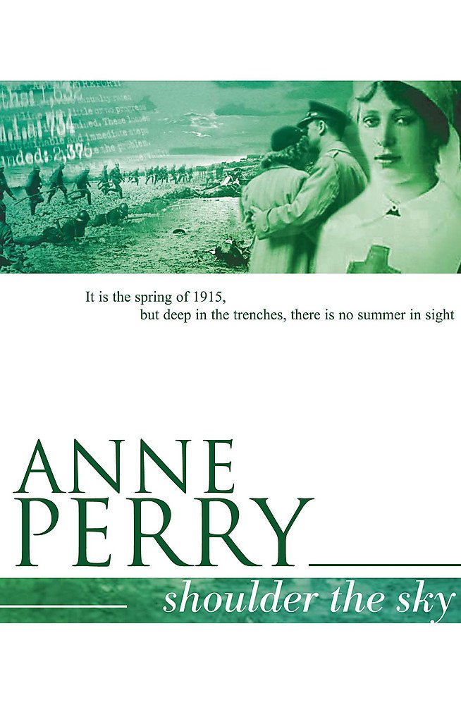 Shoulder the Sky: A moving novel of life during the dark days of war (World War 1 Series) Contemporary literature
