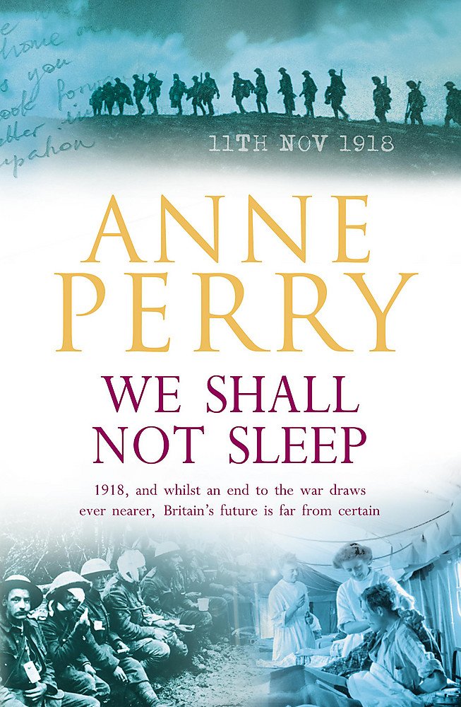 We Shall Not Sleep (World War I Series, Novel 5): A heart-breaking wartime novel of tragedy and drama (World War 1 Series) Historical Fiction