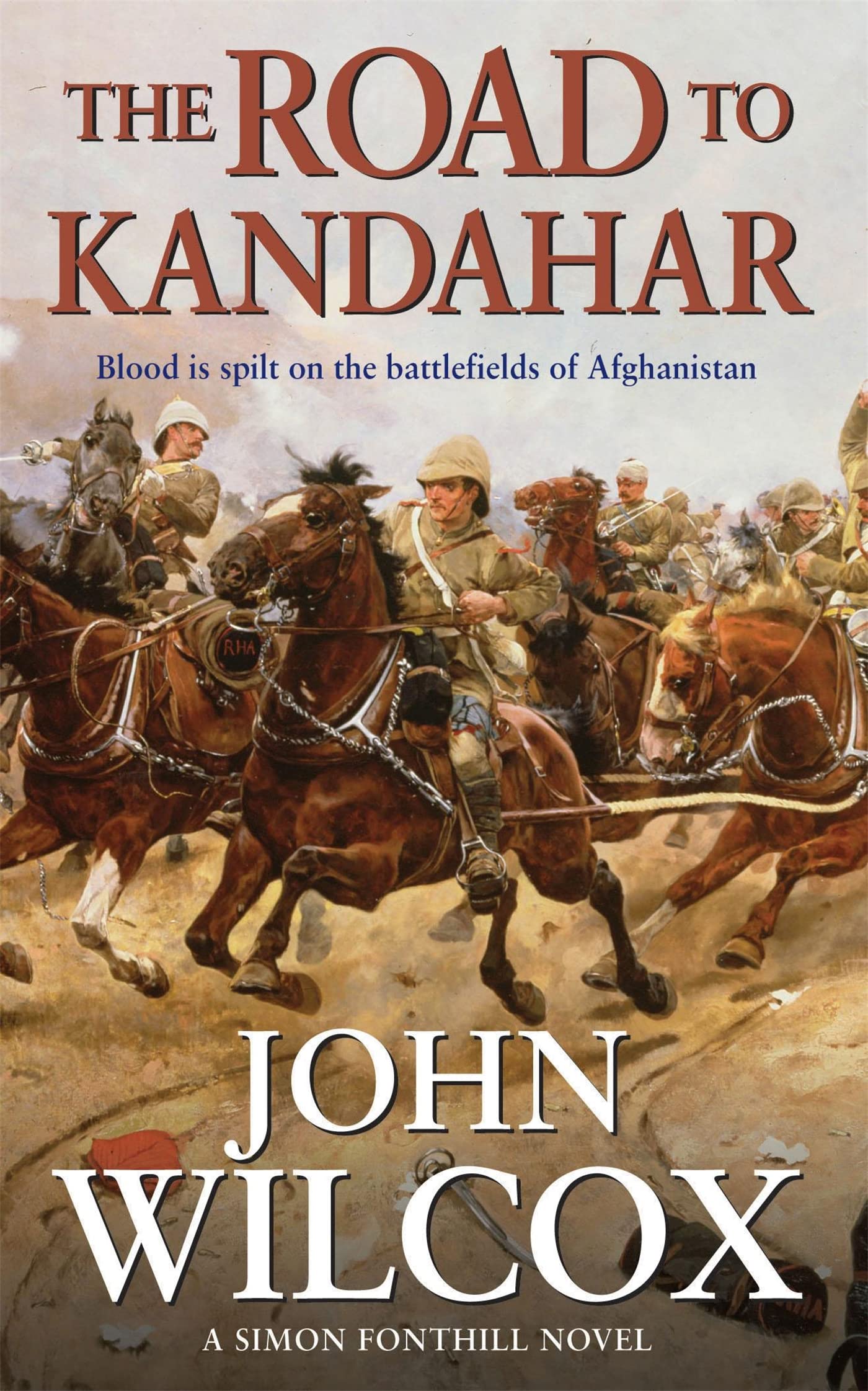The Road To Kandahar (Simon Fonthill Series, Band 2) Action & Adventure