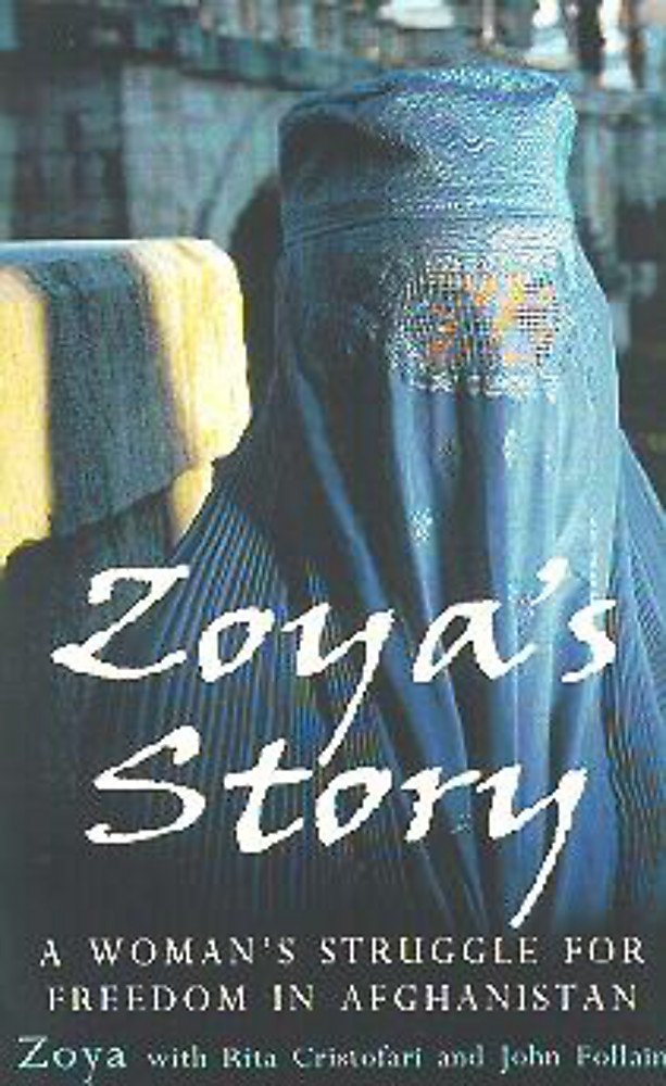Zoya's Story: A Woman's Struggle for Freedom in Afghanistan Science
