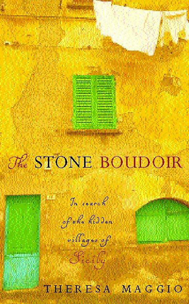 The Stone Boudoir: In Search of the Hidden Villages of Sicily Travelogues
