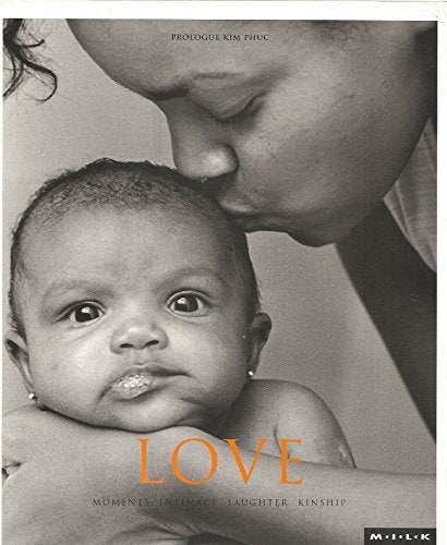 Love (v. 3) (M.I.L.K.: Moments of Intimacy Laughter Kinship) Travel