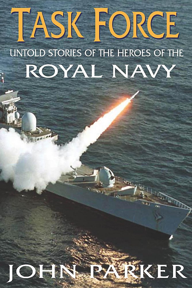 Task Force: Untold Stories of the Heroes of the Royal Navy book