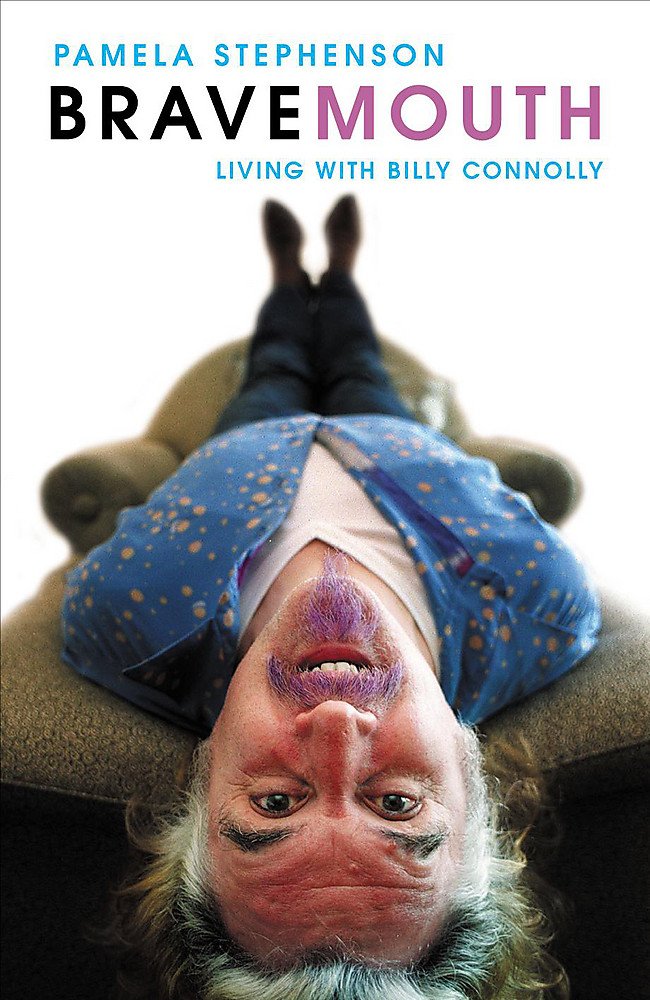 Bravemouth: Living with Billy Connolly Art & Literature