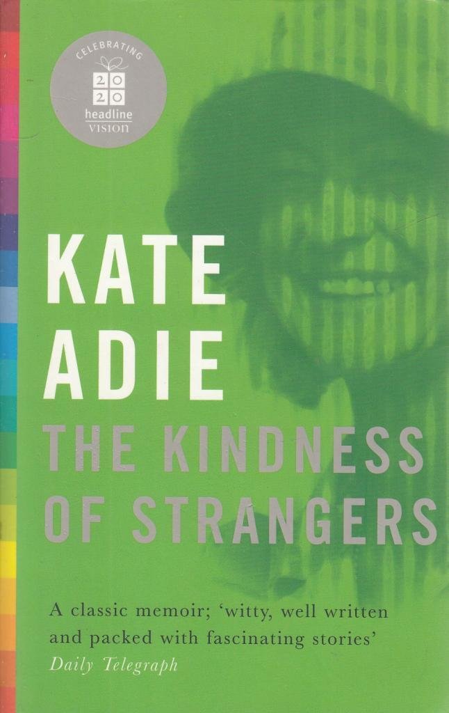 The Autobiography: The Kindness of Strangers book