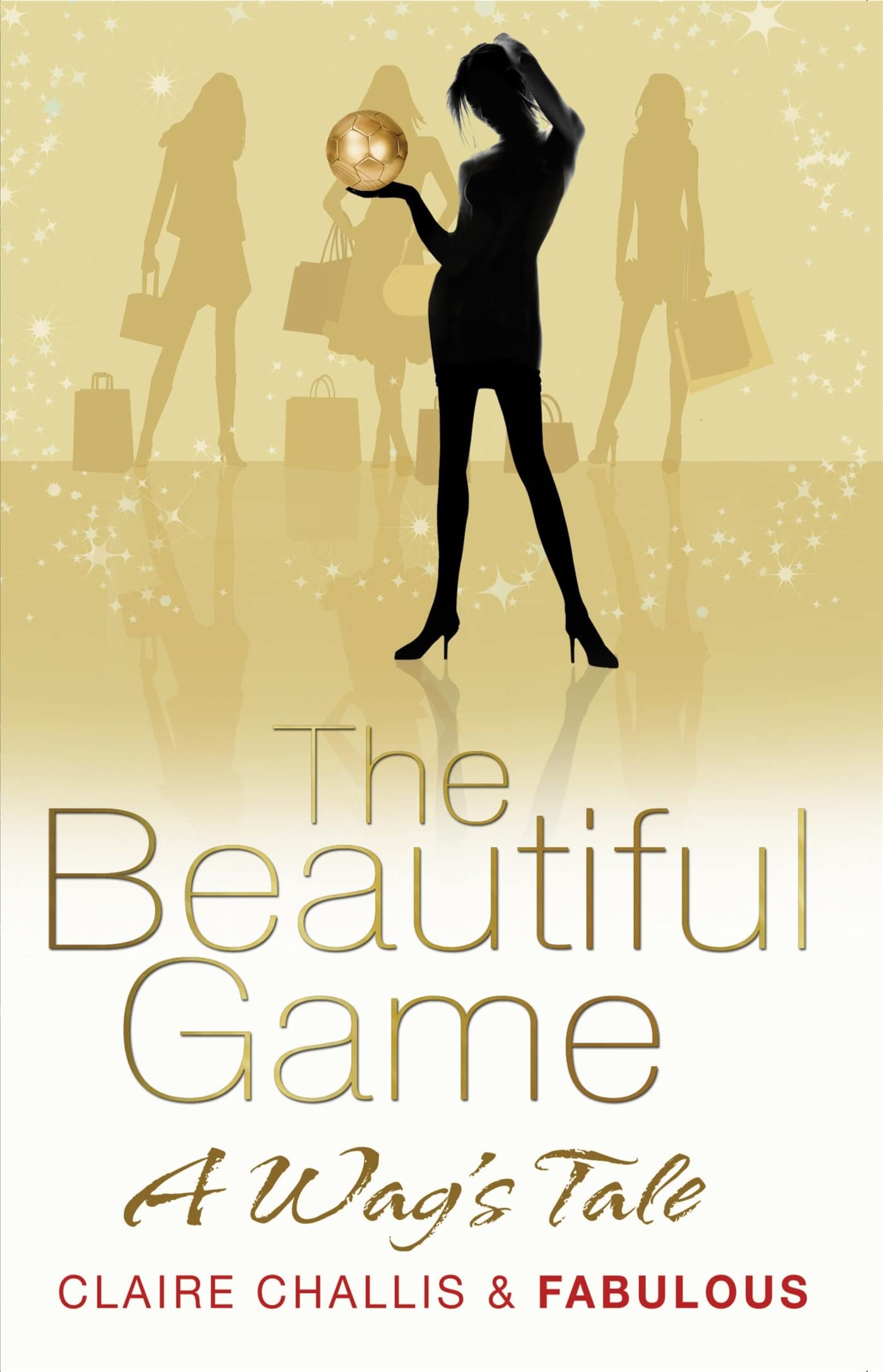 Product Image: The Beautiful Game: A WAG's Tale