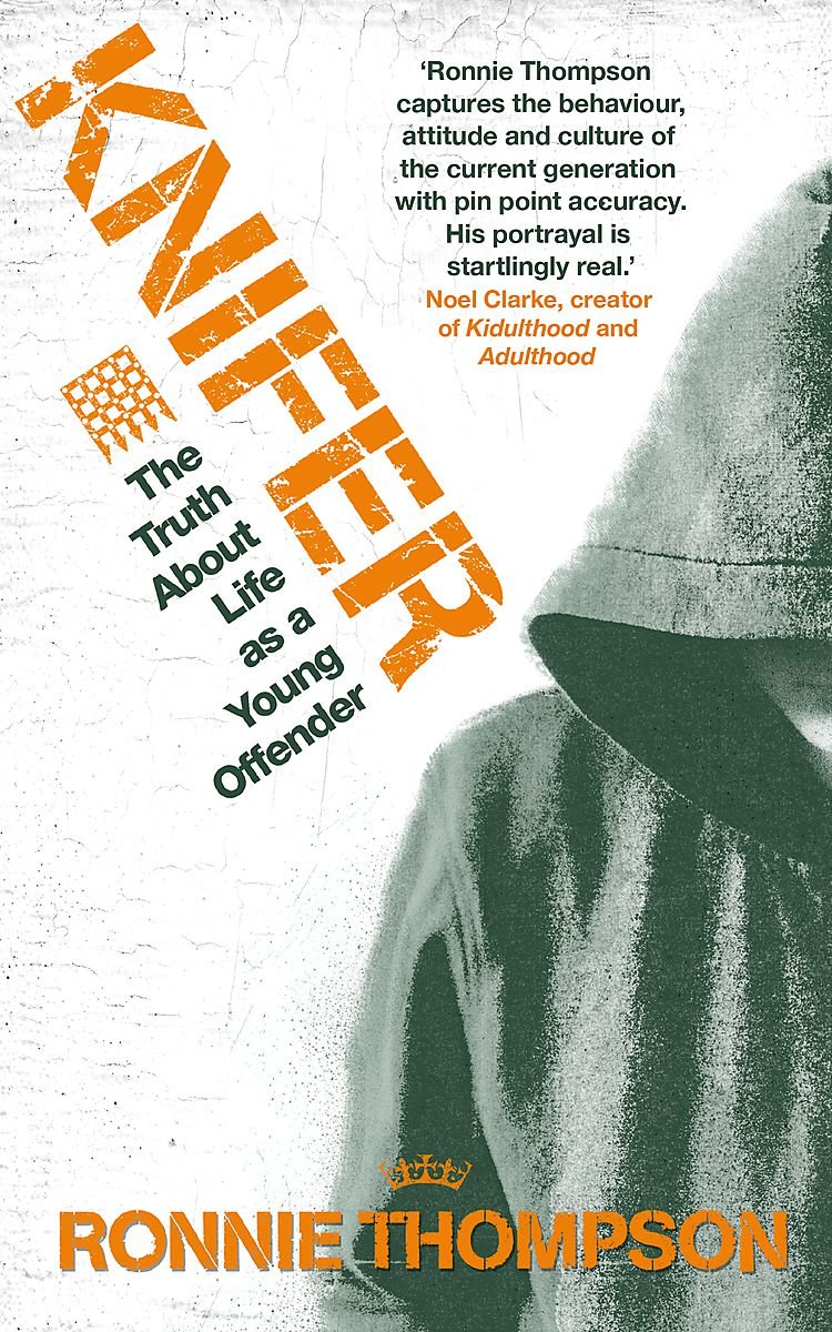 Knifer: The Truth About Life as a Young Offender Personalities