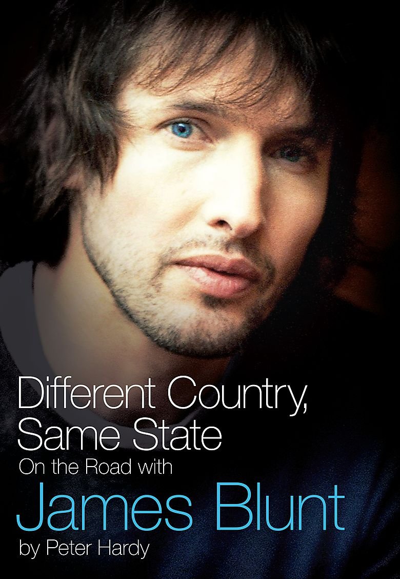 Different Country, Same State: On The Road With James Blunt: On the Road with James Blunt book