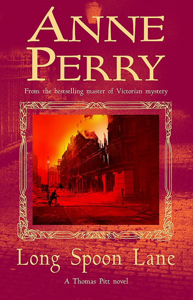 Long Spoon Lane: A gripping novel exploring the secrets of Victorian society (Thomas Pitt Mystery) book