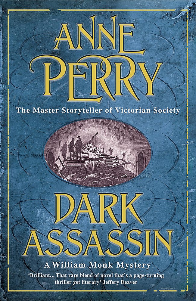 Dark Assassin: A dark and gritty mystery from the depths of Victorian London (William Monk Mystery) Historical Fiction
