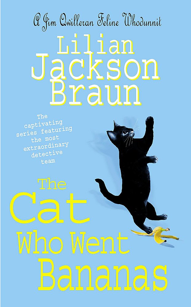 The Cat Who Went Bananas (the Cat Who… Mysteries, Book 27): A quirky feline mystery for cat lovers everywhere Contemporary literature Books