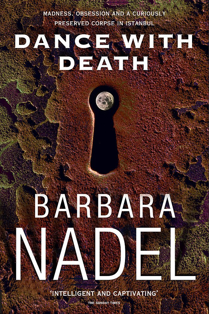 Dance With Death: A gripping crime thriller set in a remote Turkish village (Inspector Ikmen Mysteries) Contemporary literature