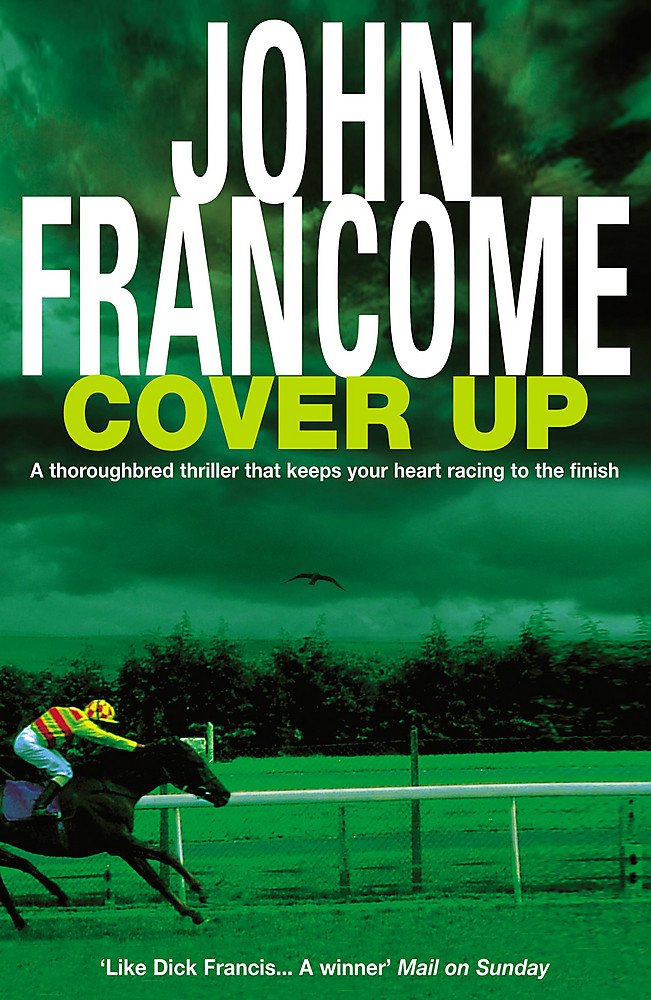 Cover Up: An exhilarating racing thriller for horseracing fanatics Contemporary literature