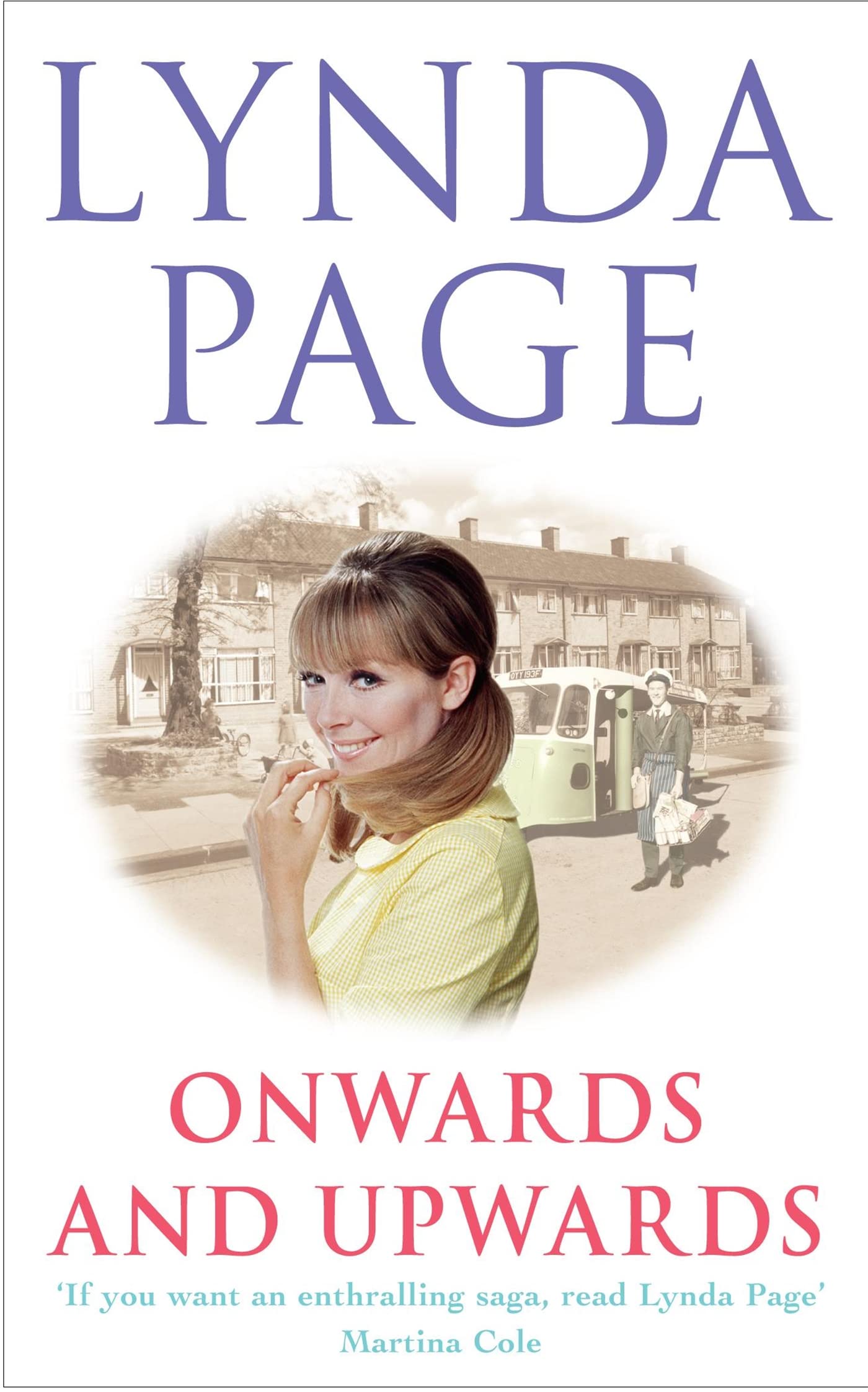 Onwards and Upwards: Ambition threatens true love in this moving saga Contemporary literature