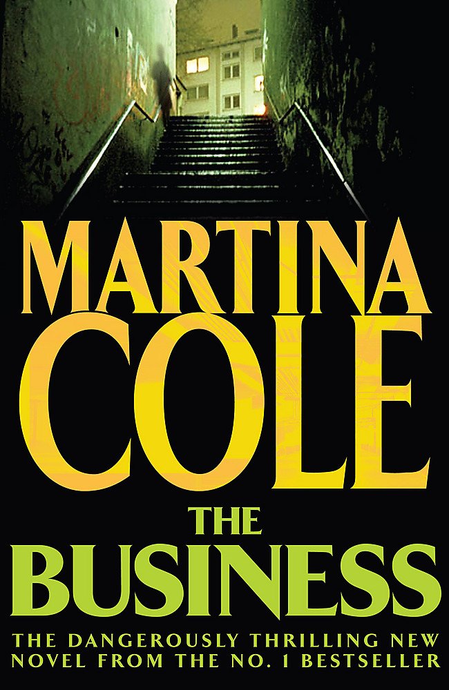 The Business: A compelling suspense thriller of danger and destruction Action & Adventure