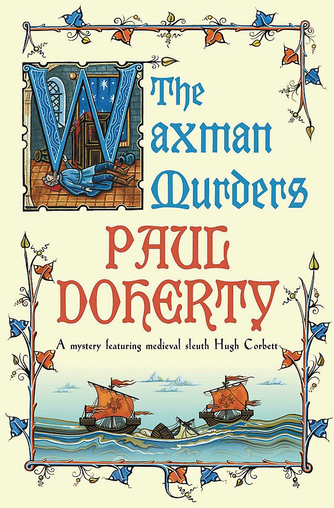 The Waxman Murders (Hugh Corbett Mysteries 15) Historical Fiction