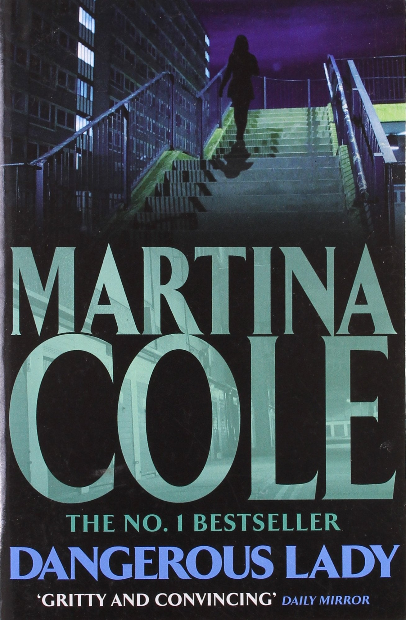 Dangerous Lady: A gritty thriller about the toughest woman in London’s criminal underworld Action & Adventure