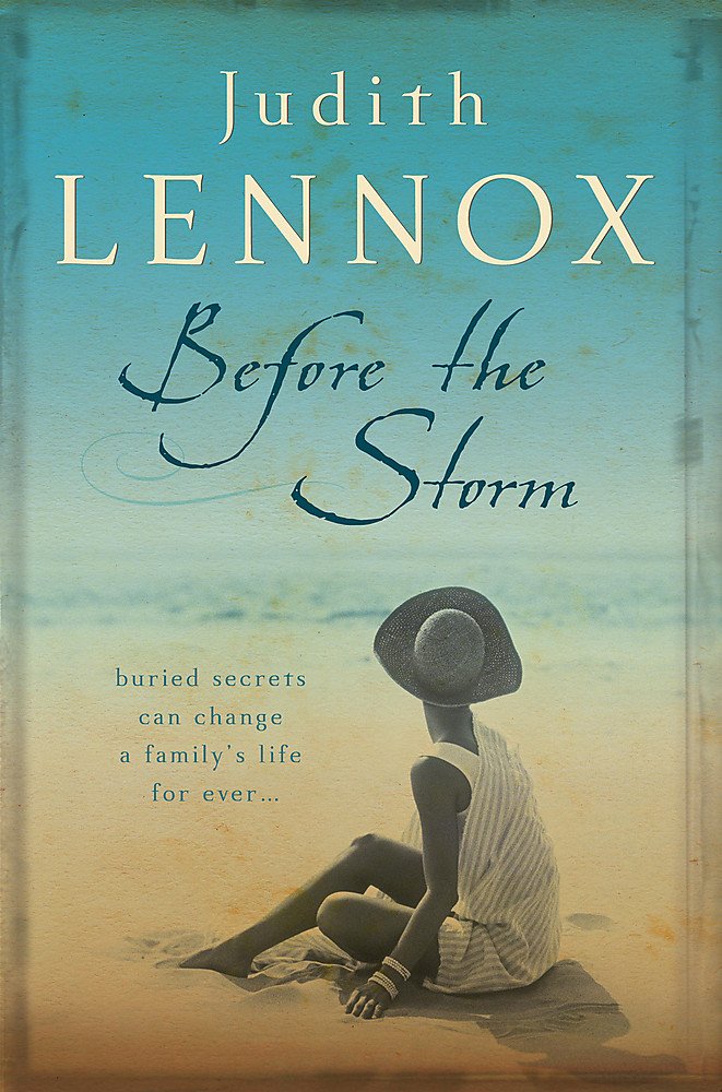 Before the Storm: An utterly unforgettable tale of love, family and secrets Historical Fiction