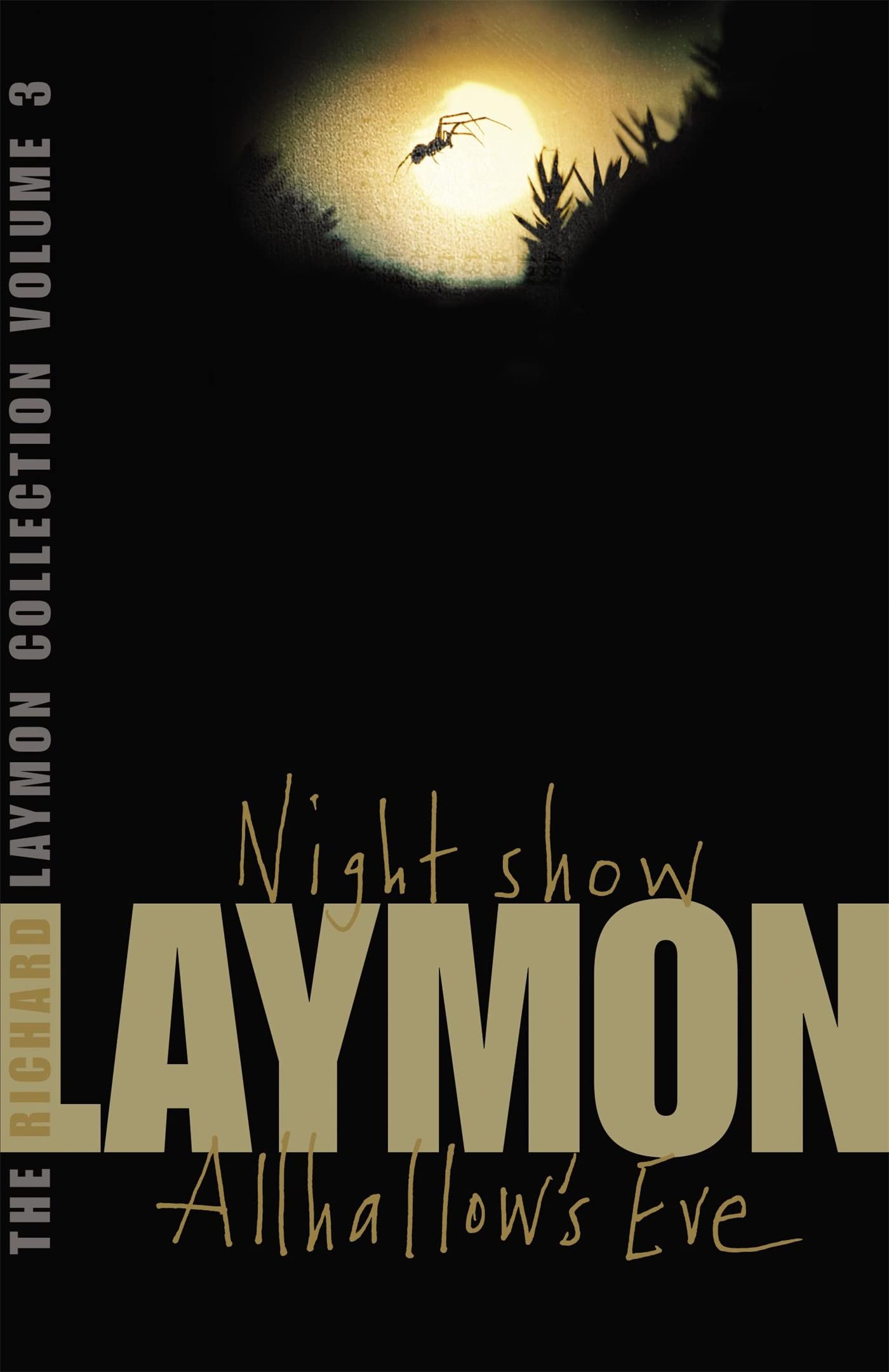 The Richard Laymon Collection Volume 3: Night Show & Allhallow's Eve book