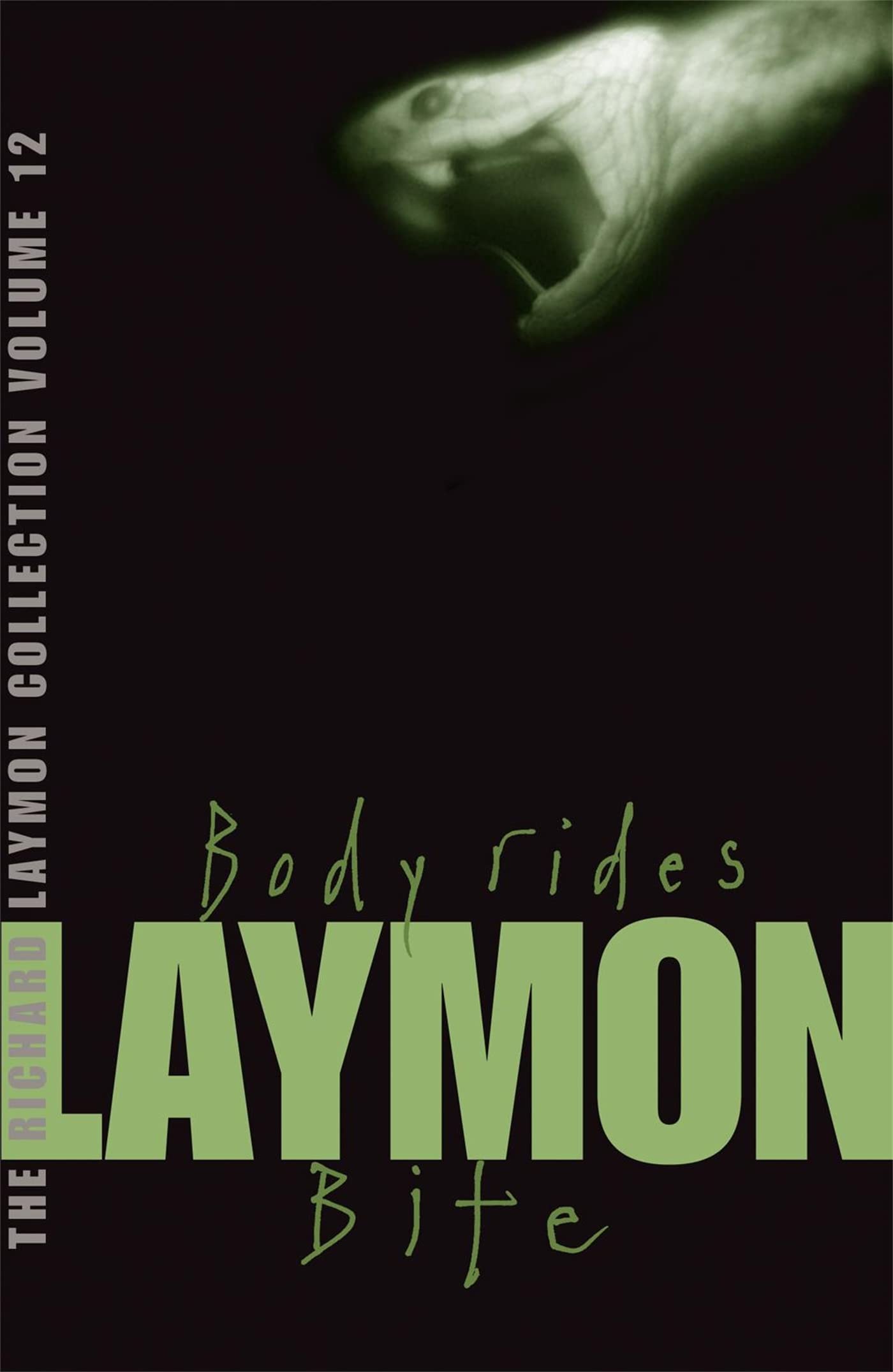 The Richard Laymon Collection Volume 12: Body Rides & Bite book