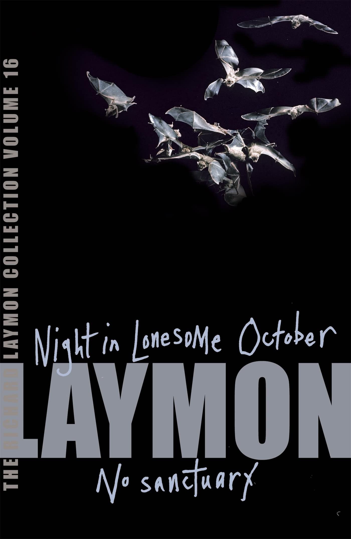 The Richard Laymon Collection Volume 16: Night in the Lonesome October & No Sanctuary Contemporary literature