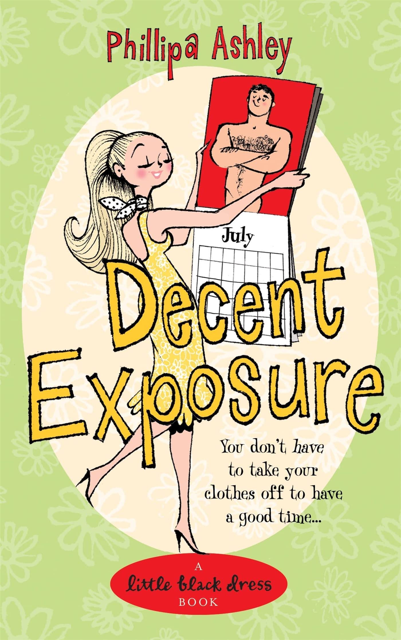 Decent Exposure: The most uplifting and charming romantic summer read from the Sunday Times bestseller Contemporary literature