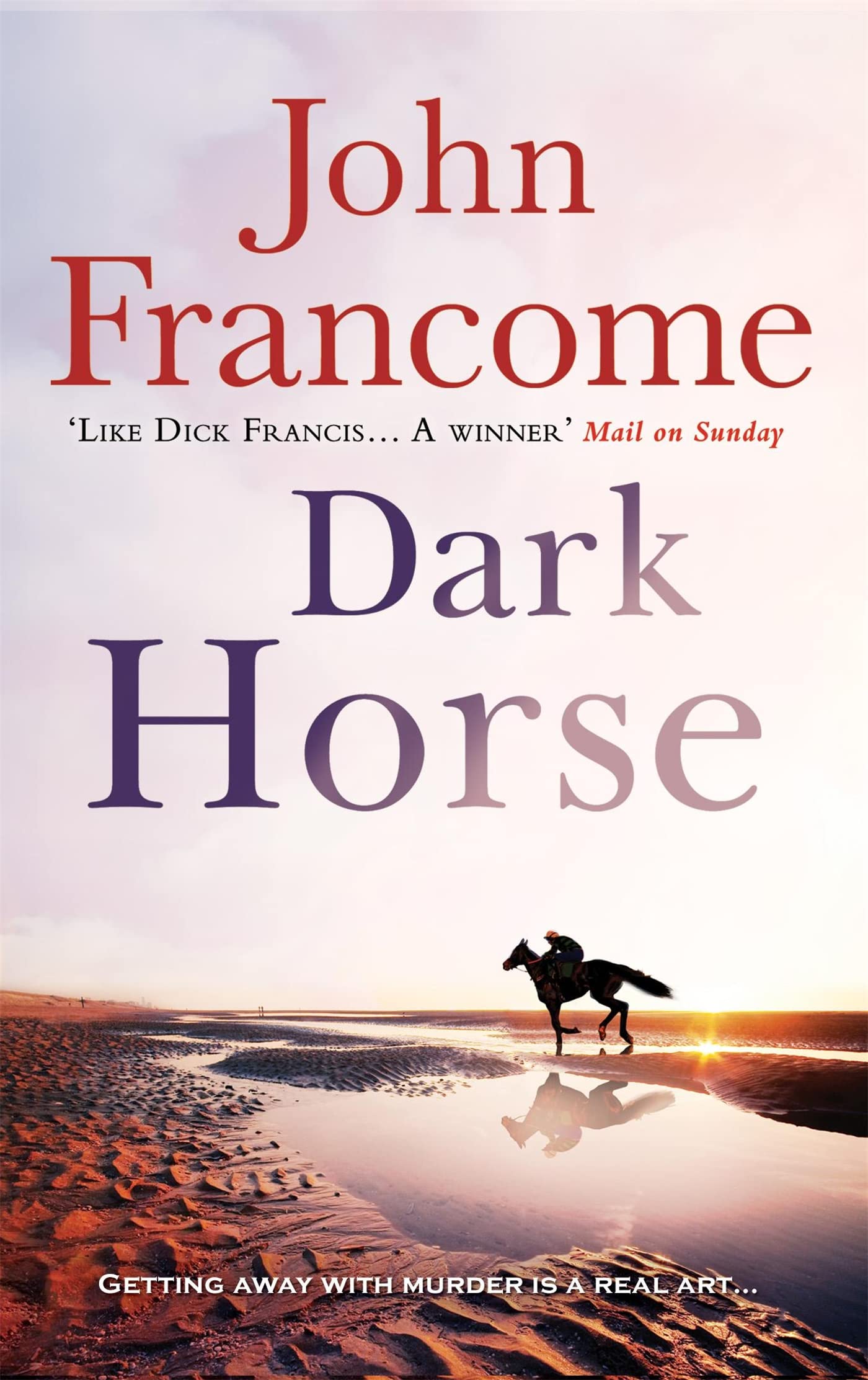 Dark Horse: A gripping racing thriller and murder mystery rolled into one Contemporary literature
