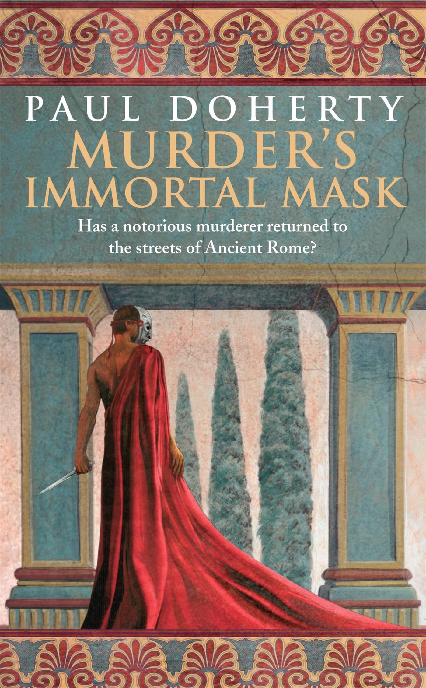 Murder's Immortal Mask (Ancient Roman Mysteries, Book 4): A gripping murder mystery in Ancient Rome Action & Adventure