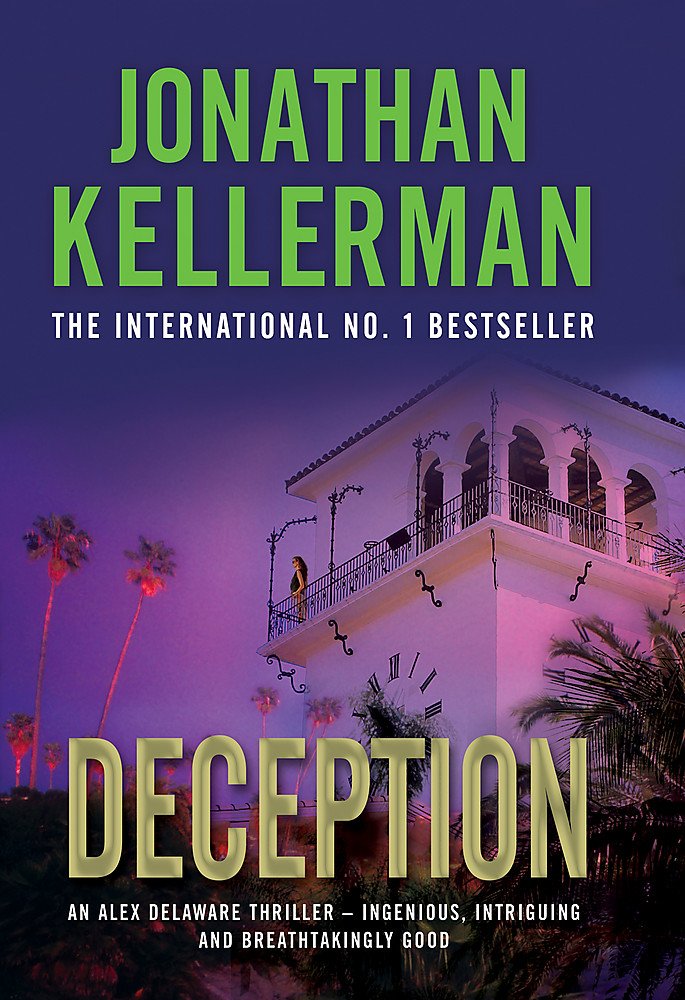 Deception (Alex Delaware Series, Book 25): A masterfully suspenseful psychological thriller Action & Adventure